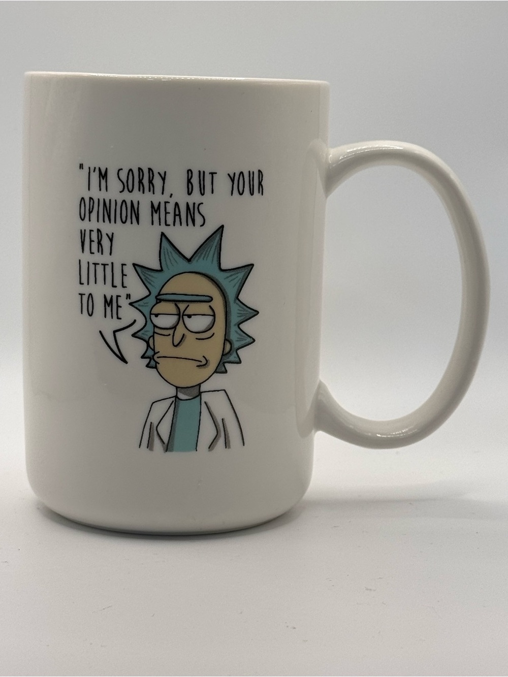 Rick and Morty “I’m Sorry, but your opinion means very little to me” Ceramic mug